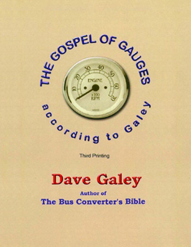 The Gospel of Gauges - According to Galey - bus conversion photo